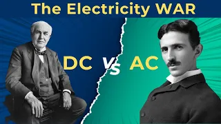 The Electricity War| DC vs AC| Thomas Edison vs Nicola Tesla| Science Talk
