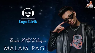 Malam Pagi ~ Saixse | Musik Lirik (Lirik Lagu) 🎵 Lyrics