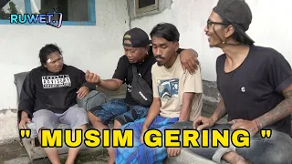 MUSIM GERING " RUWET TV "