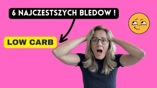 6 NAJCZESTSZYCH BLEDOW NA DIECIE LOW CARB?!🌶️🍗