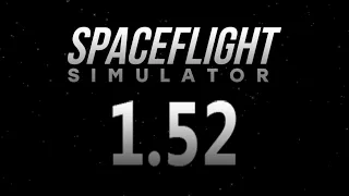 Обновление 1.52!!! Быстрый обзор | Spaceflight Simulator #sfs