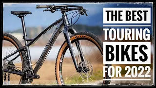 The 13 BEST Touring Bikes For 2022!