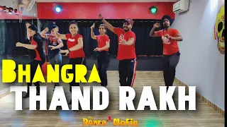 Thand Rakh | Himmat Sandhu | Bhangra Choreography | Deep Birla ft Ripanpreet sidhu | The Dance Mafia