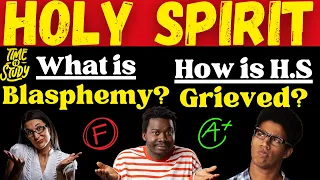 Holy Spirit | What is Blasphemy/Grieving ?