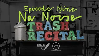 Na Noise Perform 'Bad Dreams' With A Rake | Trash Recital Ep 9