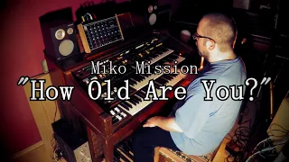 【エレクトーン演奏】Miko Mission - "How Old Are You?" Maxi Version・YAMAHA Electone D85