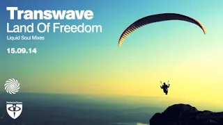 Transwave - Land of Freedom (Liquid Soul rmx)