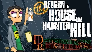 Return To House On Haunted Hill: Deusdaecon Reviews