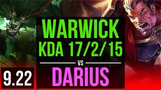 WARWICK vs DARIUS (TOP) | 5 early solo kills, KDA 17/2/15, Legendary | EUW Diamond | v9.22