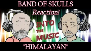 BAND OF SKULLS – Himalayan | REACTION (Ko-Fi Request)