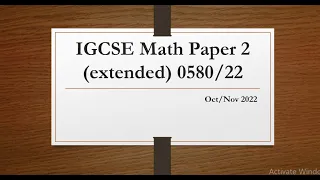 IGCSE Mathematics Paper 2 (extended) 0580/22 Oct/Nov 2022