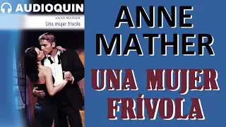 Una Mujer Frívola ✅ Audiolibro |@Audioquin