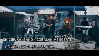 SHICIBUKAI BAND - Cobalah Mengerti (Festival Band)