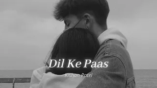 Ye kaisa rishta hai ye kaise sapne hai - Dil Ke Paas - Arijit Singh | Slowed | Reverb | Lofi