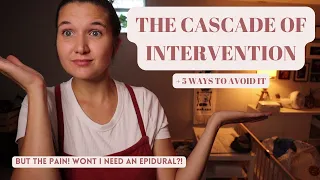The Downfalls of Modern Medical Birth | The Cascade of Intervention
