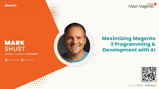 Maximizing Magento 2 Programming & Development With AI | Mark Shust - Magento Teacher at M.academy