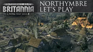 Total War Saga: Thrones of Britannia - Northymbre Let's Play