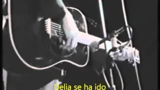 Delia`s Gone - Johnny Cash -  Subtitulos en Español - HD