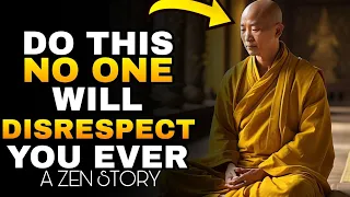 No One Will Disrespect You Ever | just do this | A Zen Story