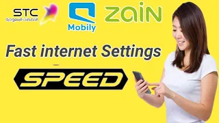 Fast internet Settings For Zain Stc Mobily | Sudi Arabia sim