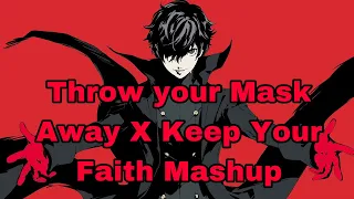 Persona 5 Royal Keep Your Faith X Throw your mask away Dual mix