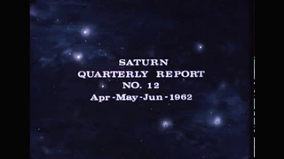 Saturn Quarterly Film Report Number Twelve - June 1962 (archival film)