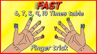 Learn the Upper 6, 7, 8, 9 and 10 times tables EASILY and FAST using your FINGERS!!!!!