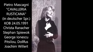 Mascagni: Cavalleria rusticana (deutsch, KO Berlin 1991, Willert - Christa Ranacher; Spiewok u.a.)