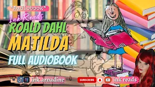 Roald Dahl Matilda Full Audiobook #freeaudiobook #storytime #inkreads #audiobook