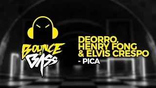 Deorro, Henry Fong & Elvis Crespo - Pica