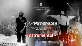 God Problems Instrumental w/lyrics |Maverick City Music IChandler Moore, Naomi Raine |Advent Mudimba