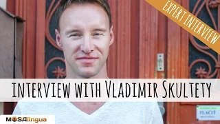 Interview with Vladimir Skultety - How to stay motivated and reach your language learning goals