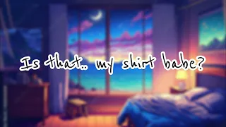 [M4F] Your Bf finds you wearing his shirt [ASMR] (adorable) (sweet as can be) (cuddles)