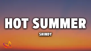 SHINDY - HOT SUMMER [Lyrics]