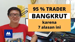 Kesalahan Fatal Trader !!! 95 persen Traders kehilangan Uang mereka karena 7 alasan ini !!!