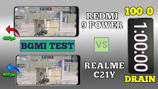 Realme C21y Vs Redmi 9 Power Bgmi Test , Redmi 9 Power Vs Realme C21y 100% Battery Drain Test