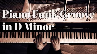 Piano Funk Groove in D minor (played by Stefan Lechner)