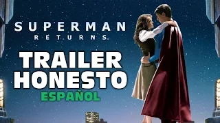 Trailer Honesto- Superman Returns