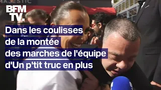 Dans les coulisses de la montée des marches de l'équipe d'Un p'tit truc en plus