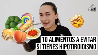 🤯10 ALIMENTOS A EVITAR SI TIENES HIPOTIROIDISMO | ESTO AFECTARÁ TU TIROIDES |Manu Echeverri