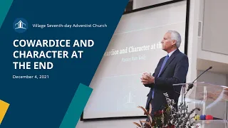 Cowardice and Character at the End | Pastor Ron Kelly