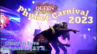 Queen On Street  Cover. / Crazy In Love - Beyoncé ft. JAY Z  / Phuket Carnival 2023