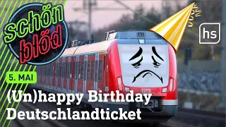 Happy Birthday Deutschlandticket! | schönblöd