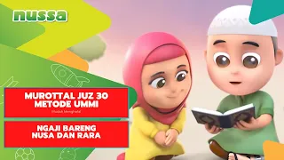 Murottal Juz 30 (Juz amma) Metode Ummi Bareng Nusa dan Rara