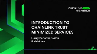 Introduction to Chainlink Trust-Minimized Services