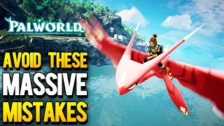 PALWORLD - Avoid these MASSIVE MISTAKES! | 25+ Best EARLY and Midgame Tips & Tricks