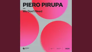 We Don’t Need (Extended Mix)