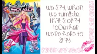 Barbie : Spy Squad - All We Got w/lyrics