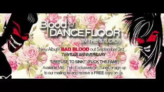 Blood on the Dance Floor - I Refuse to Sink! (F*** the Fame)