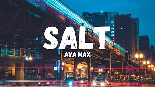 Ava Max - Salt (LYRICS/LETRA)